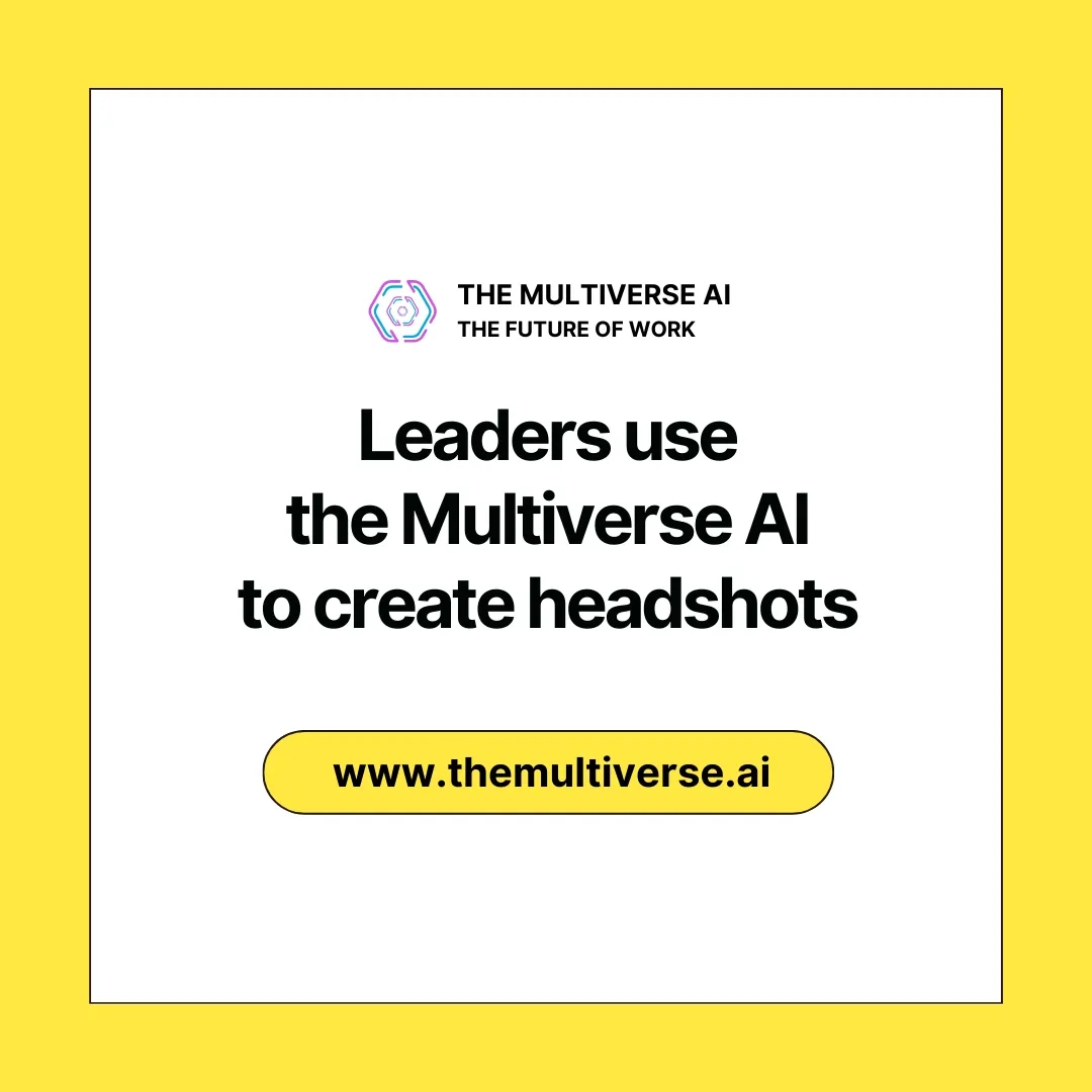 Leaders use the Multiverse AI to create AI headshots