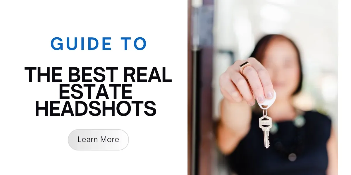 2024 Guide to Real Estate Headshots