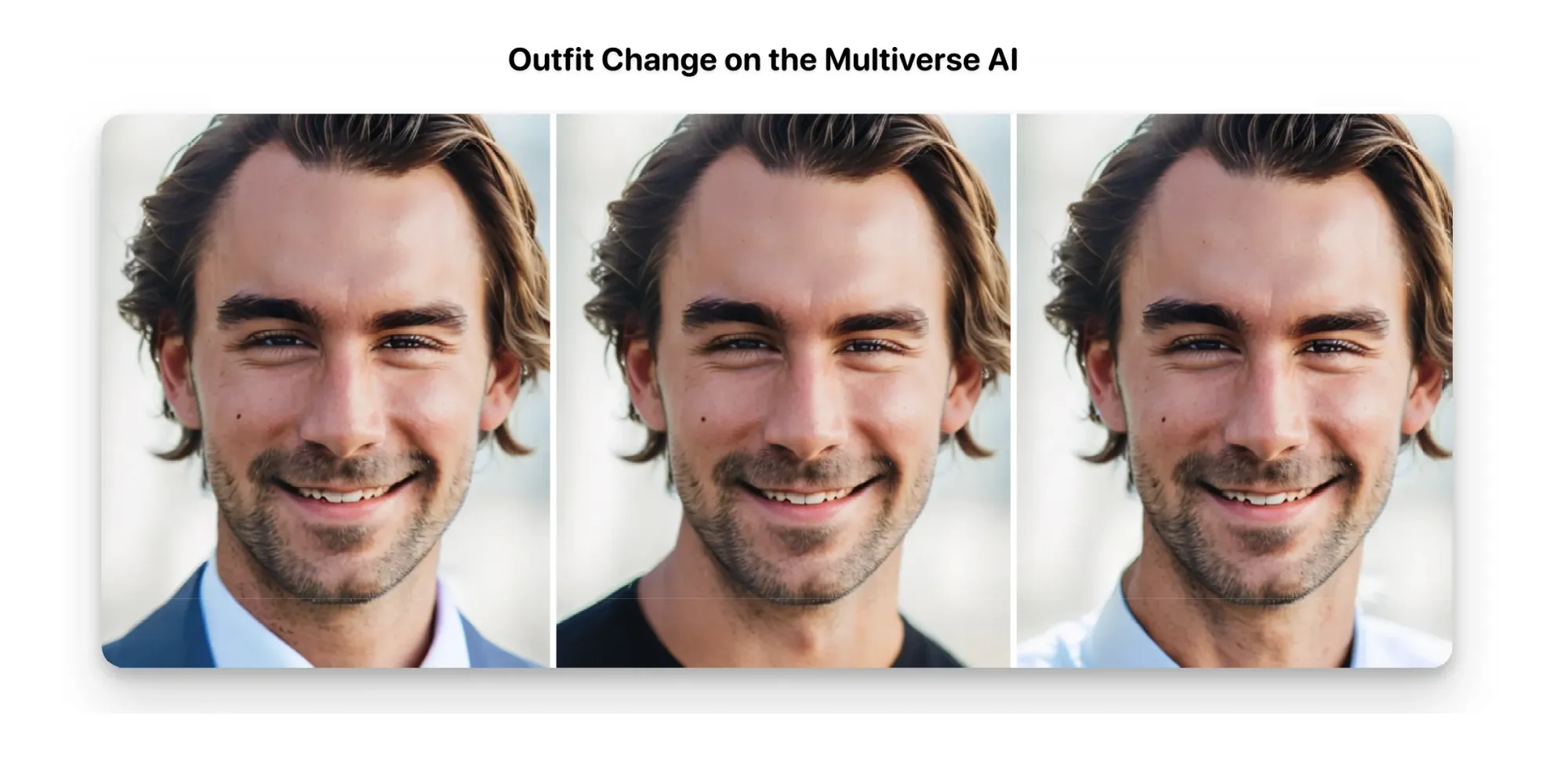 Another example of Outfit Change - with the AI clothes changes, users can swap into a suit and shirt, t-shirt or shirt without needing to go shopping
