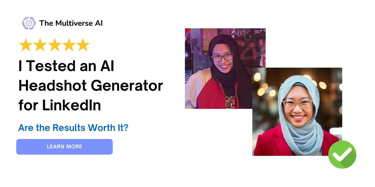 Are AI Headshots for LinkedIn Worth It? My Review.