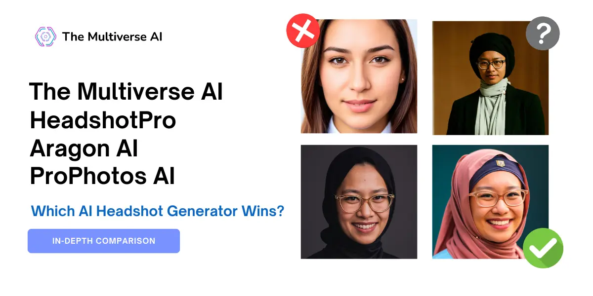 Best AI Headshot Generators - My Comparison of HeadshotPro vs Aragon AI vs ProPhotos AI vs the Multiverse AI - Who Wins?